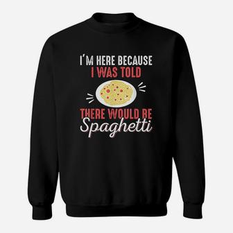 Spaghetti Lover Gift For Pasta Lover Sweatshirt | Crazezy DE