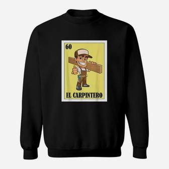 Spanish El Carpintero Sweatshirt | Crazezy