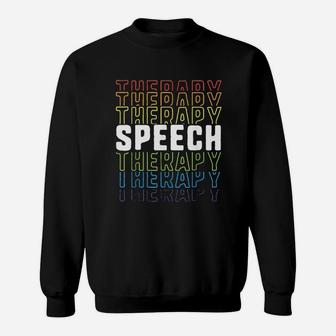 Speech Therapy Sweatshirt | Crazezy