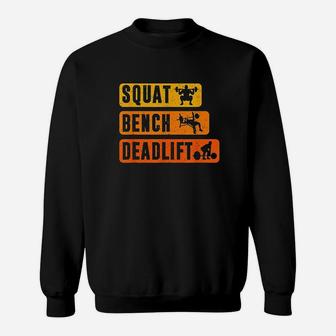 Squat Bench Deadlift Powerlifter Bodybuilding Fitness Sweatshirt | Crazezy DE