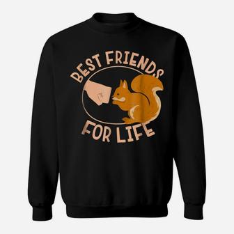 Squirrel Best Friend For Life Gift Sweatshirt | Crazezy