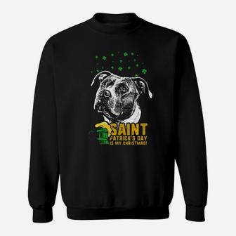 St Patricks Is My Xmas Funny Pit Bull Sweatshirt - Monsterry AU