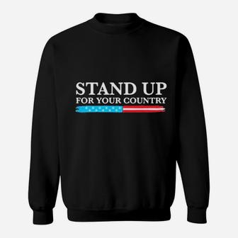 Stand Up For Your Country Sweatshirt - Monsterry