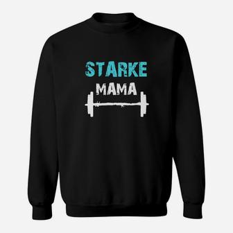 Starke Mama Fitness Sweatshirt, Motivations Tee für Mütter - Seseable