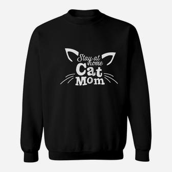 Stay At Home Cat Mom Sweatshirt | Crazezy