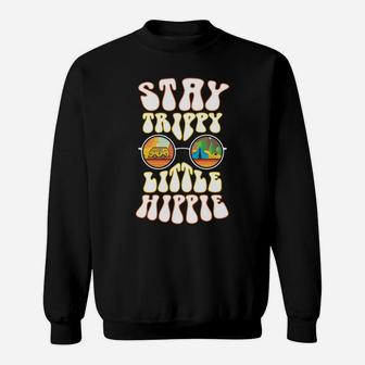 Stay Trippy Little Hippie Hippies Vintage Retro Hippy Gift Sweatshirt | Crazezy AU