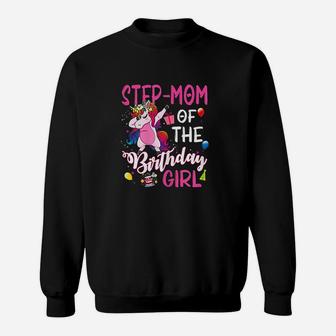 Step-Mom Of The Birthday Girl Unicorn Sweatshirt | Crazezy UK