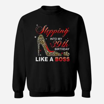 Stepping Into My 39Th Birthday Like A Boss Since 1981 Mother Sweatshirt | Crazezy