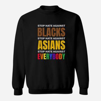 Stop Hate Against Sweatshirt | Crazezy CA