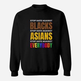 Stop Hate Against Sweatshirt - Thegiftio