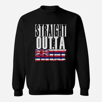 Straight Outta Hilo Hawai'i Sweatshirt | Crazezy DE