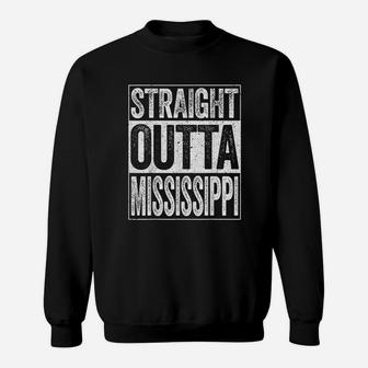 Straight Outta Mississippi Ms State Gift Sweatshirt | Crazezy