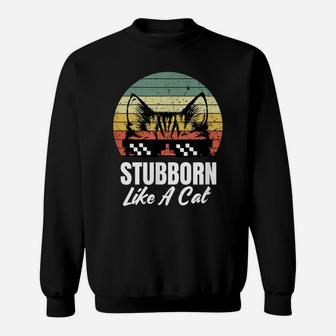 Stubborn Like A Cat Funny Peek A Boo Kitten Lovers Vintage Sweatshirt | Crazezy