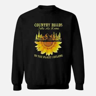 Sunflower Country Roads Take Me Home Funny Farmer Gift Sweatshirt | Crazezy AU
