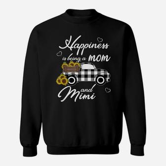 Sunflower Grandma Shirt Happiness Is Being A Mom And Mimi Sweatshirt | Crazezy CA
