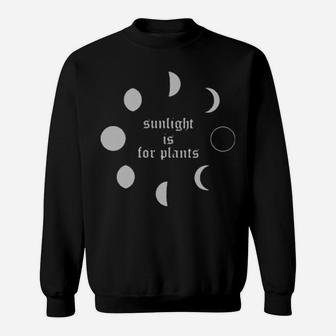 Sunlight Is For Plant Sweatshirt - Monsterry DE