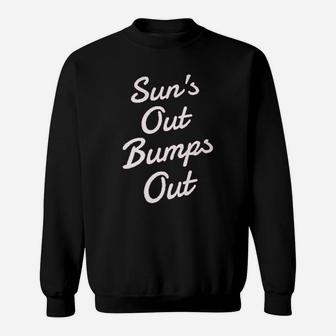 Suns Out Bumps Out Funny Summer Sweatshirt | Crazezy CA