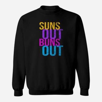 Suns Out Buns Out Funny Summer Sweatshirt - Thegiftio UK
