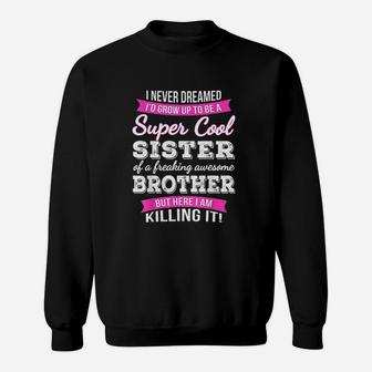 Super Cool Sister Sweatshirt | Crazezy DE