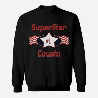Superstar Number One Cousin - Best Cousin Ever Sweatshirt | Crazezy AU