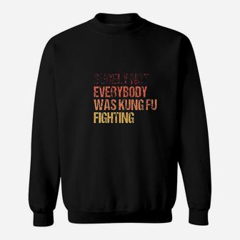 Surely Not Everybody Was Kung Fu Sweatshirt - Thegiftio UK
