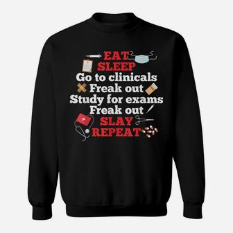 Surgical Nurse Clinical Study Exam Freak Out Slay Repeat Sweatshirt | Crazezy