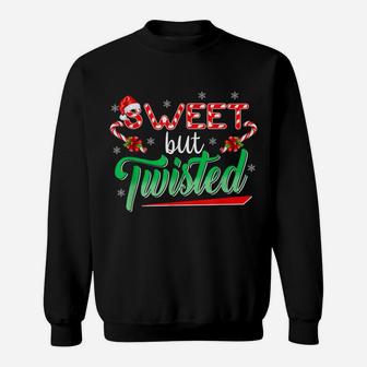Sweet But Twisted Funny Candy Cane Christmas Mens Womens Sweatshirt | Crazezy AU