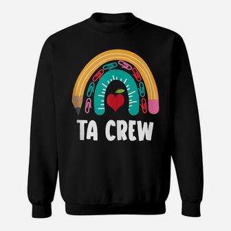 Ta Crew, Funny Boho Rainbow For Teacher Assistant Sweatshirt | Crazezy CA
