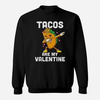 Tacos Are My Valentine Dabbing Taco Valentines Day Kids Boys Sweatshirt | Crazezy