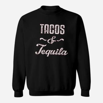 Tacos Tequila Sweatshirt | Crazezy