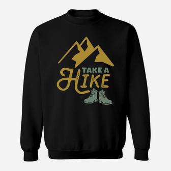 Take A Hike Funny Hiking Pun Vintage Outdoor Camping Hiker Sweatshirt | Crazezy CA