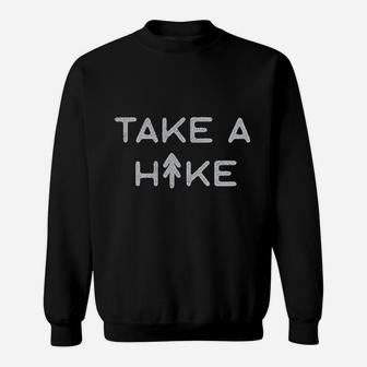 Take A Hike Sweatshirt | Crazezy UK