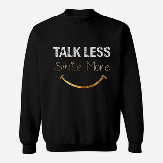 Talk Less Smile More Hamilton Funny Quote Sweatshirt | Crazezy