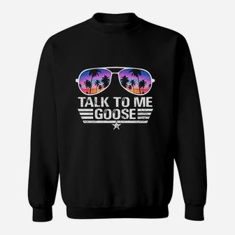 Talk To Me Goose Summers Sweatshirt | Crazezy CA