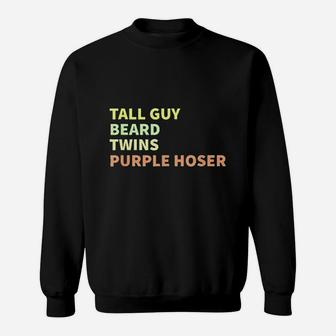 Tall Guy Beard Twins Purple Hoser Sweatshirt | Crazezy