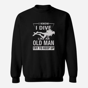 Tauchen Wie Ein Oldman- Sweatshirt - Seseable