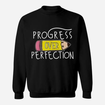 Teacher Progress Over Perfection Back To School Motivational Sweatshirt | Crazezy UK