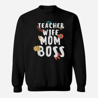 Teacher Wife Mom Boss Spring Flower Retro Vintage Mother Day Sweatshirt | Crazezy UK
