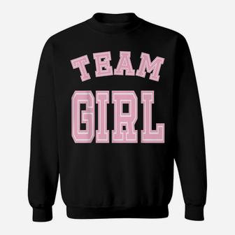 Team Girl Baby Shower Gender Reveal Party Cute Funny Pink Sweatshirt | Crazezy UK