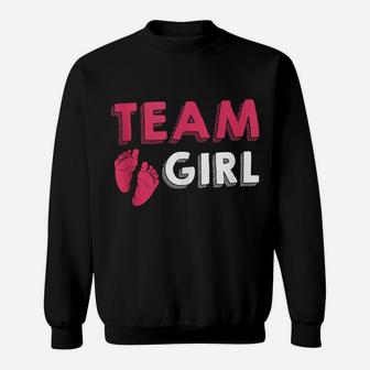 Team Girl Gender Reveal Baby Shower Birth Party Family Gift Sweatshirt | Crazezy UK
