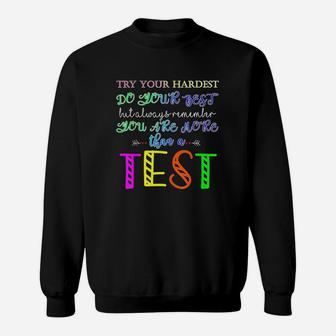 Test Day Funny School Professor Teacher Sweatshirt | Crazezy DE