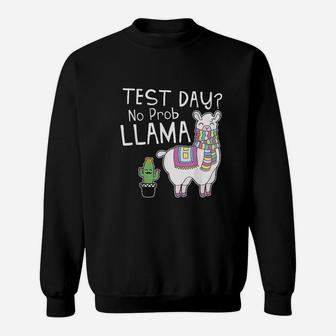 Test Day No Prob Llama Sweatshirt | Crazezy DE