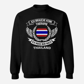 Thailand-Motiv Schwarzes Sweatshirt: Keine Therapie, Nur Thailand Spruch - Seseable