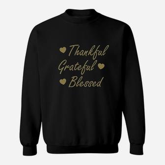 Thankful Grateful Blessed Happy Thanksgiving Day Sweatshirt - Thegiftio