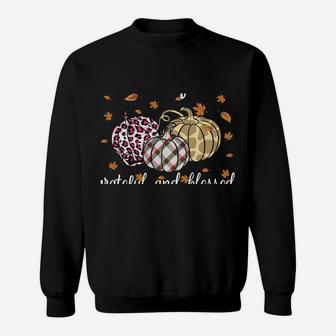 Thankful Grateful Blessed Shirt For Women Funny Christmas Sweatshirt | Crazezy