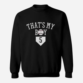 Thats My Boy Baseball Number Sweatshirt | Crazezy