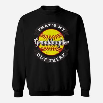 That's My Granddaughter Out There Softball Grandma Grandpa Sweatshirt | Crazezy UK