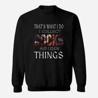 That's What I Do I Collect And I Know Things Sweatshirt | Crazezy DE