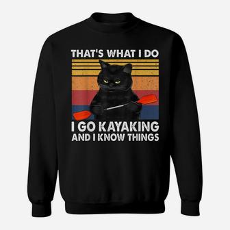 That’S What I Do-I Go Kayaking And I Know Things-Cat Lovers Sweatshirt | Crazezy UK