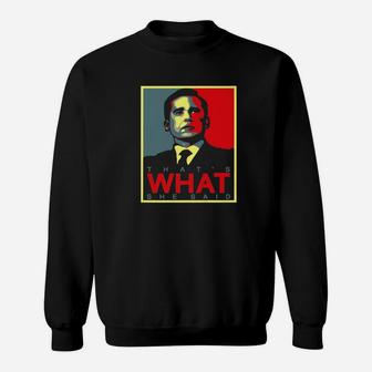 Thats What She Said Funny Premium Sweatshirt - Thegiftio